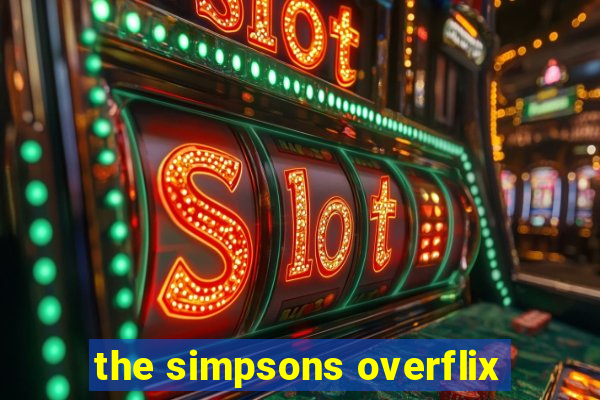 the simpsons overflix